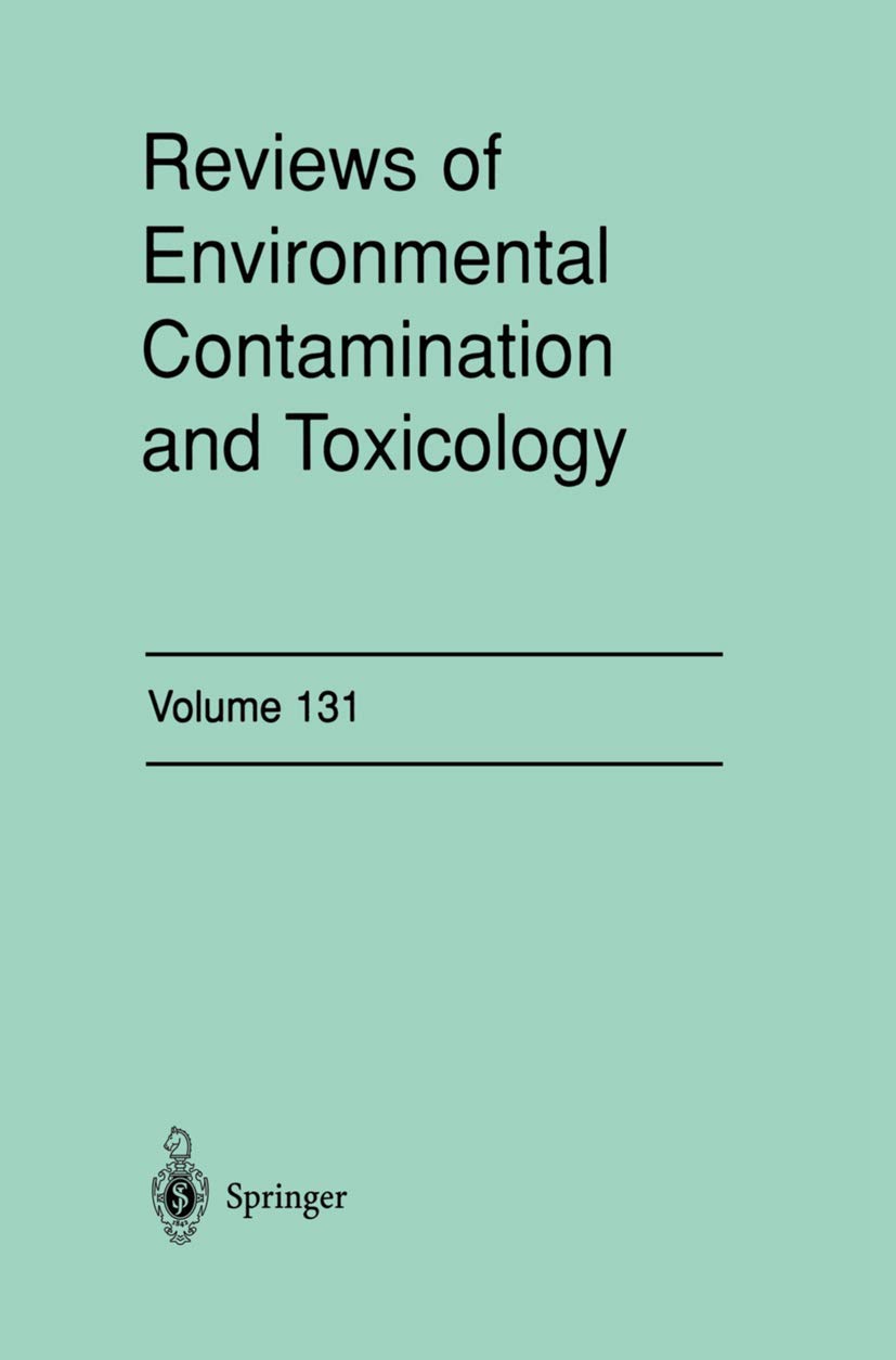 Reviews of Environmental Contamination and Toxicology: Continuation of Residue Reviews (Reviews of Environmental Contamination and Toxicology, 131, Band 131)