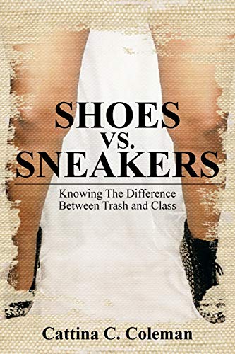 SHOES VS. SNEAKERS: Knowing The Difference Between Trash and Class