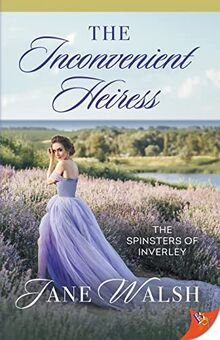The Inconvenient Heiress (Spinsters of Inverley)