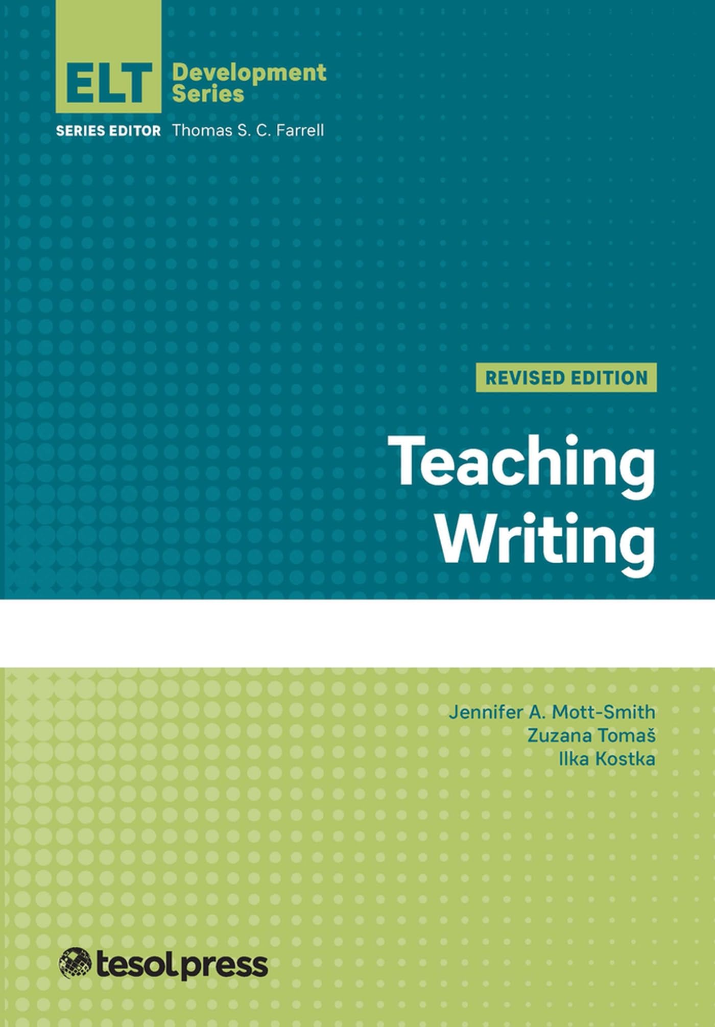 Teaching Writing, Revised Edition (English Language Teacher Development)