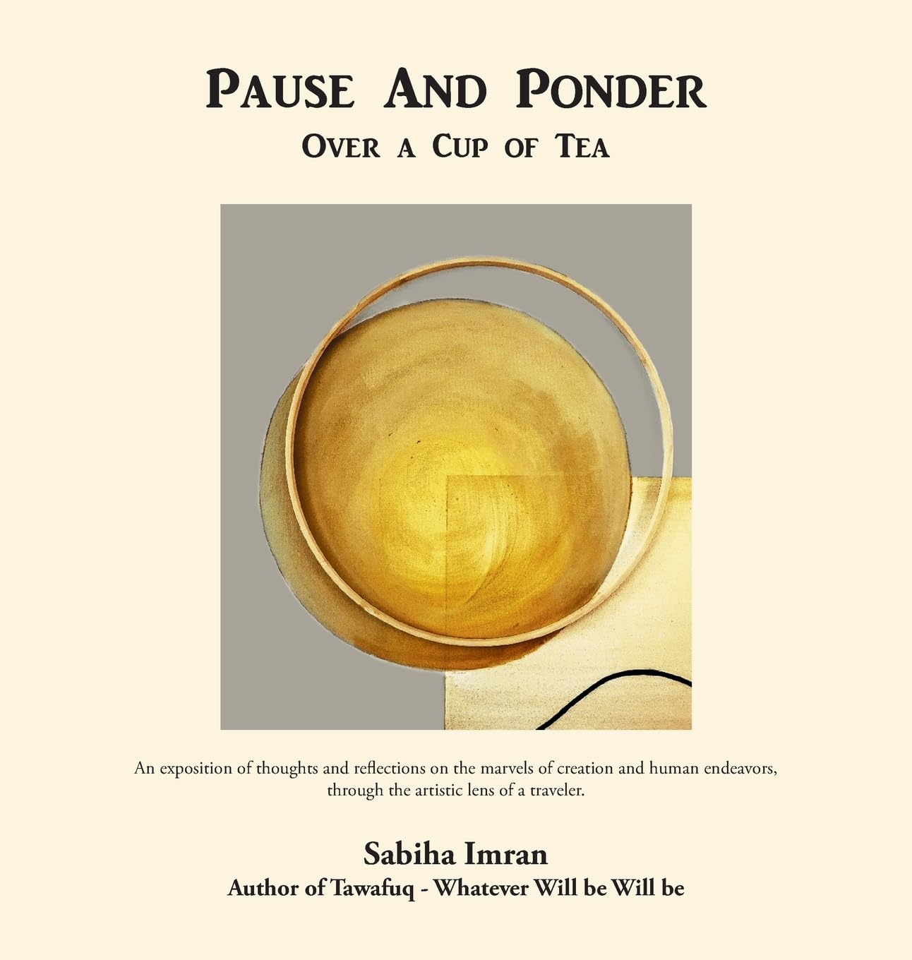 Pause And Ponder Over a Cup of Tea