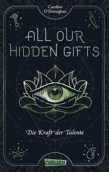 All Our Hidden Gifts - Die Kraft der Talente (All Our Hidden Gifts 2): Moderne Urban Fantasy der Extraklasse