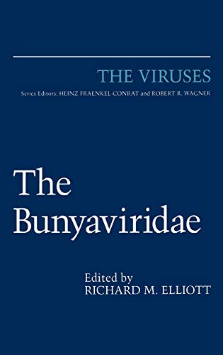The Bunyaviridae (The Viruses)