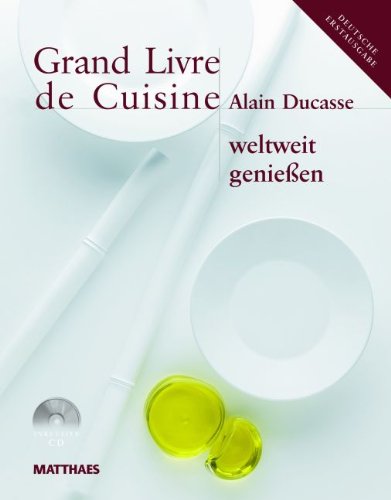 Grand Livre de Cuisine: Kulinarische Enzyklopädie: 1 de Alain
