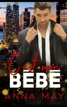 C’est mon bébé (Mon milliardaire, Band 4)