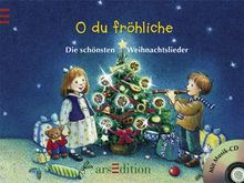 Die schönsten Weihnachtslieder Mit CD: O du fröhliche!