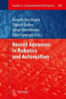 Recent Advances in Robotics and Automation (Studies in Computational Intelligence)