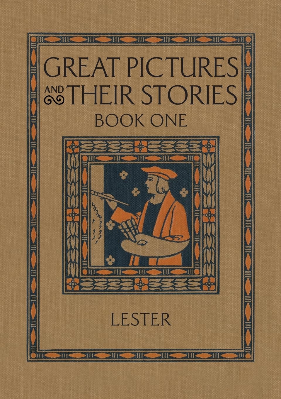 Great Pictures and Their Stories Book One: Interpreting Masterpieces to Children
