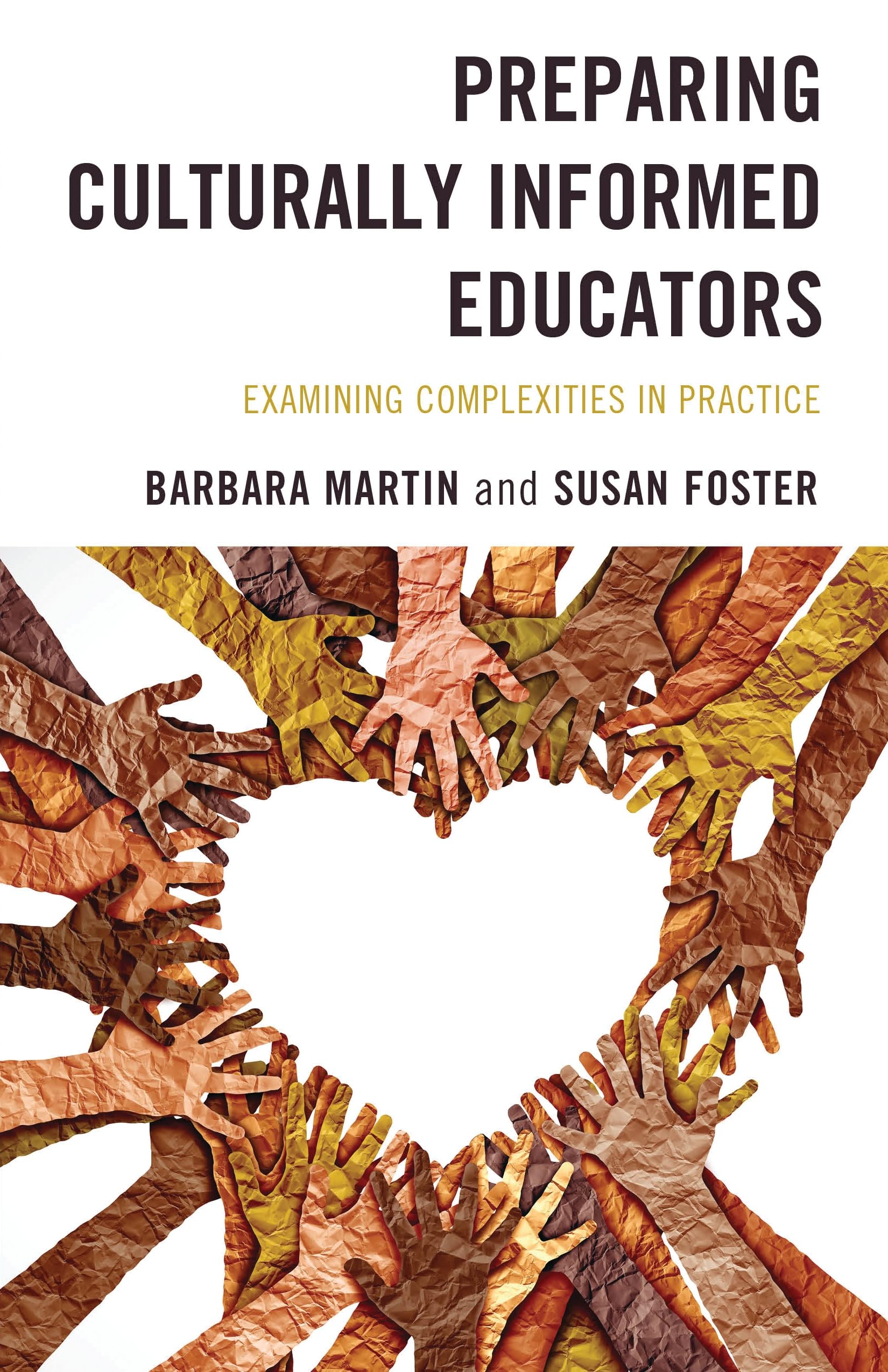 Preparing Culturally Informed Educators: Examining Complexities in Practice