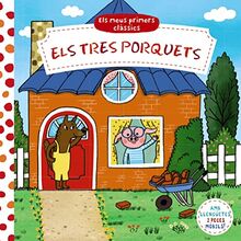 Els meus primers clàssics. Els tres porquets (Catalá - A PARTIR DE 0 ANYS - MANIPULATIUS (LLIBRES PER TOCAR I JUGAR), POP-UPS - Altres llibres)