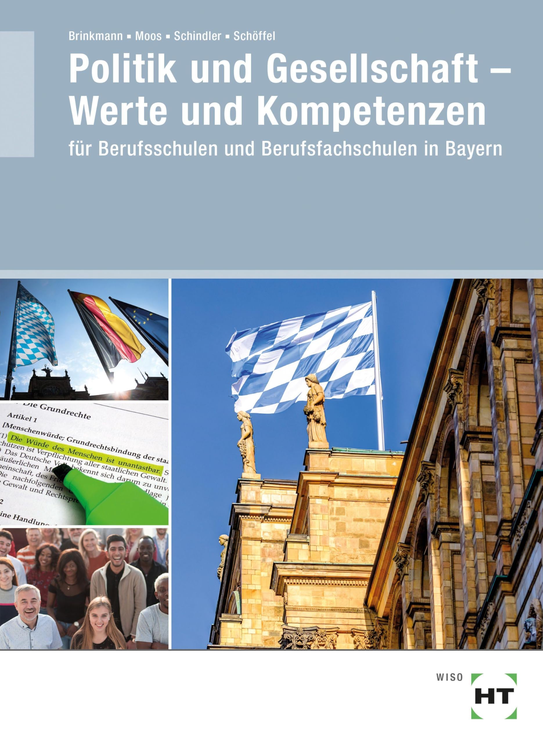Politik und Gesellschaft - Werte und Kompetenzen: für Berufsschulen und Berufsfachschulen in Bayern