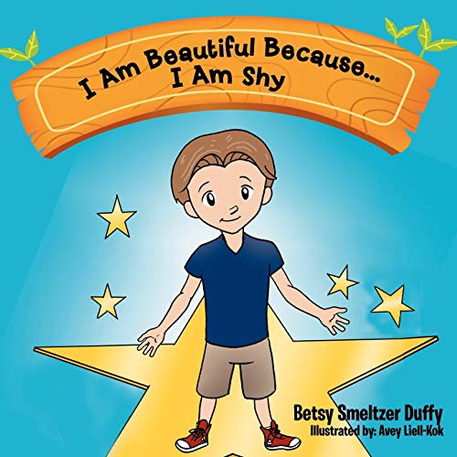 I Am Beautiful Because . . . I Am Shy