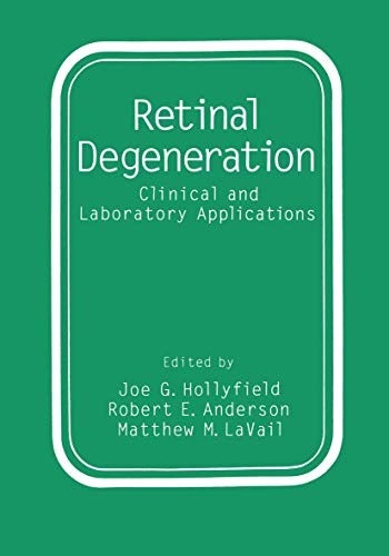Retinal Degeneration: Clinical And Laboratory Applications