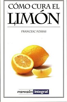 Como cura el limon (SALUD, Band 2)