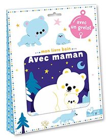 Avec maman : mon livre bain