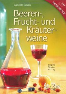 Beeren-, Frucht- und Kräuterweine