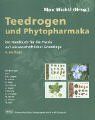 Teedrogen und Phytopharmaka: Ein Handbuch für die Praxis auf wissenschaftlicher Grundlage