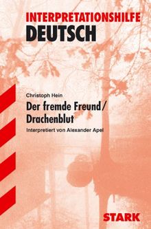 Interpretationshilfe Deutsch / Der fremde Freund /Drachenblut