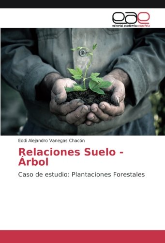 Relaciones Suelo - Árbol: Caso de estudio: Plantaciones Forestales