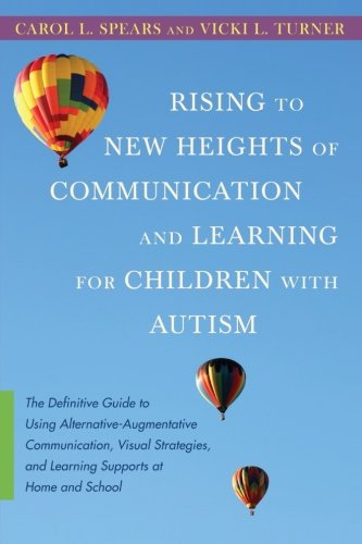 Rising to New Heights of Communication and Learning for Children with Autism