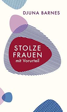 Stolze Frauen mit Vorurteil (Quartbuch)