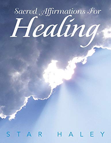 Sacred Affirmations For Healing