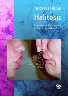 Halitosis. Patienten mit Mundgeruch in der zahnärztlichen Praxis