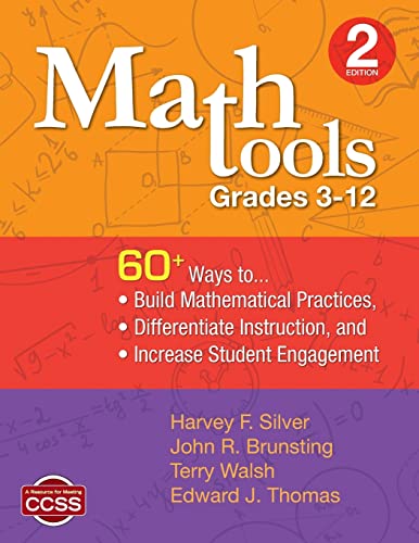 Math Tools, Grades 3–12: 60+ Ways to Build Mathematical Practices, Differentiate Instruction, and Increase Student Engagement