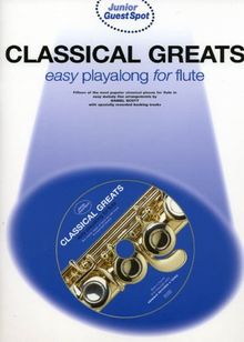 Classical Greats: Easy Playalong for Flute [With CD] (Junior Guest Spot)