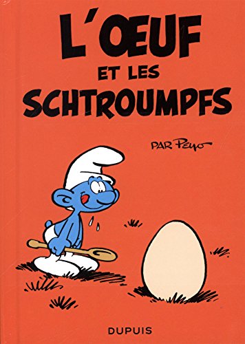 Les Schtroumpfs : L'oeuf Et Les Schtroumpfs