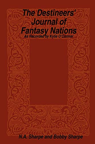 The Destineers' Journal of Fantasy Nations