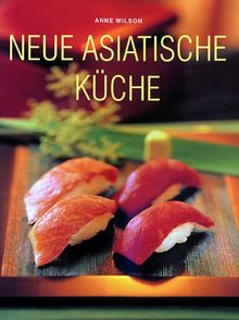 Neue Asiatische Küche