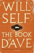 The Book of Dave. A Revelation of the Recent Past and the Distant Future