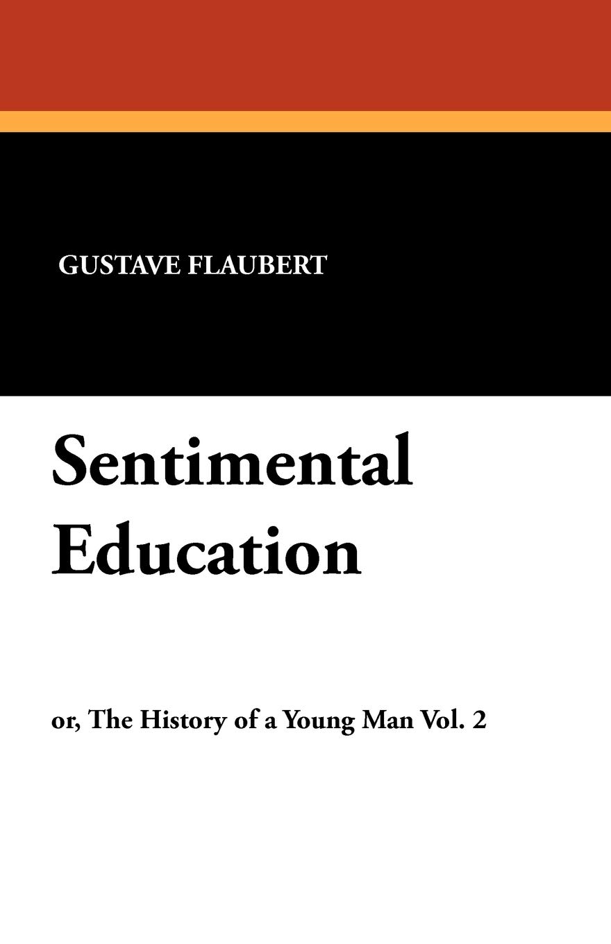 Gustave Flaubert Sentimental Education