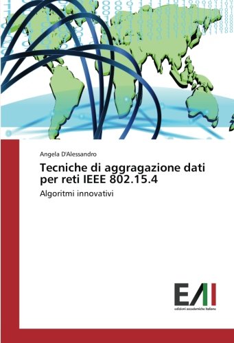 Tecniche di aggragazione dati per reti IEEE 802.15.4: Algoritmi innovativi
