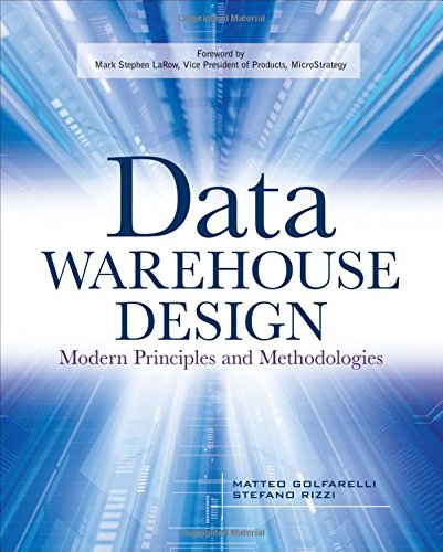 Mattaeo Golfarelli Data Warehouse Design, Modern Principles And Methodologies, Modern Principles And Methodologies