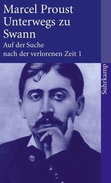 Suhrkamp-Taschenbuch, Band 1: Unterwegs zu Swann.  Auf der Suche nach der verlorenen Zeit