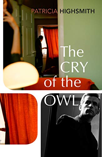 The Cry of the Owl - Patricia Highsmith Kartoniert (TB)