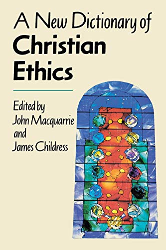 A New Dictionary of Christian Ethics