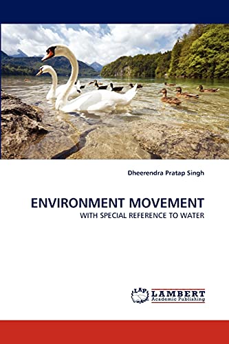 ENVIRONMENT MOVEMENT: WITH SPECIAL REFERENCE TO WATER