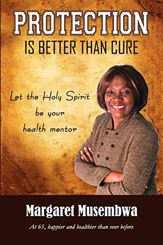 Protection is better than Cure: Let the Holy Spirit be your health mentor