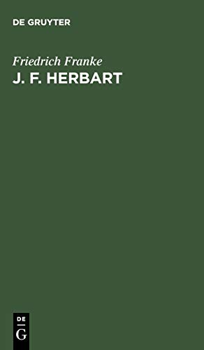 J. F. Herbart: Grundzüge seiner Lehre
