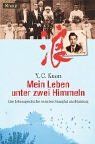 Mein Leben unter zwei Himmeln: Eine Lebensgeschichte zwischen Shanghai und Hamburg