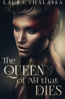 The Queen of All that Dies (The Fallen World)