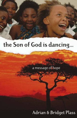 Adrian Plass Son Of God Is Dancing, The...., A Message Of Hope