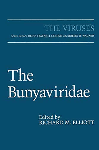 The Bunyaviridae (The Viruses)