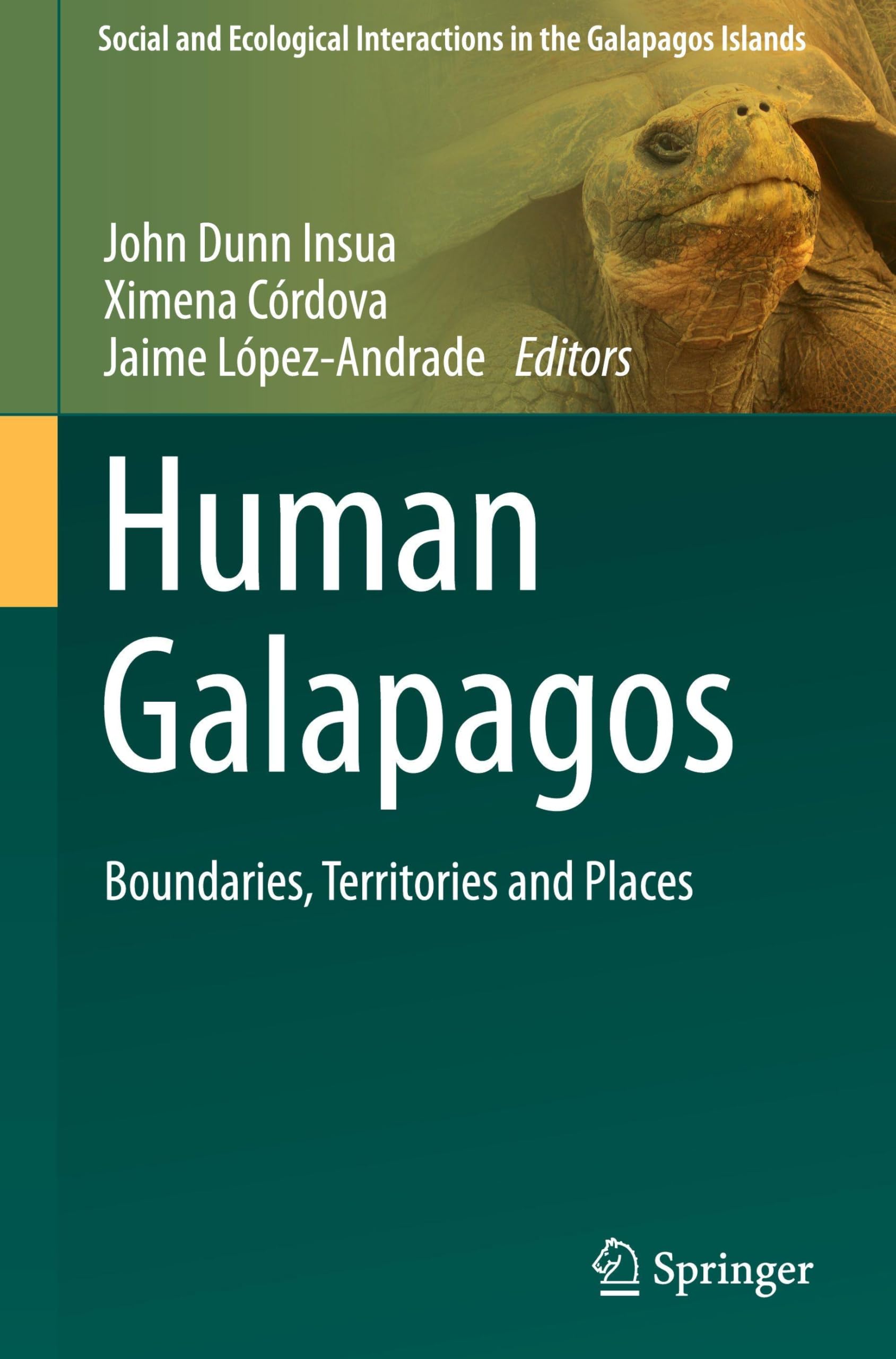Human Galapagos: Boundaries, Territories and Places (Social and Ecological Interactions in the Galapagos Islands)