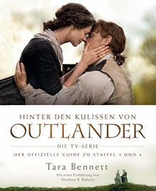 Hinter den Kulissen von Outlander: Die TV-Serie: Der offizielle Guide zu Staffel 3 und 4