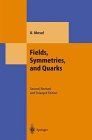 Fields, Symmetries and Quarks: German Version