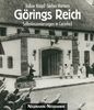 Görings Reich: Selbstinzenierung in Carinhall